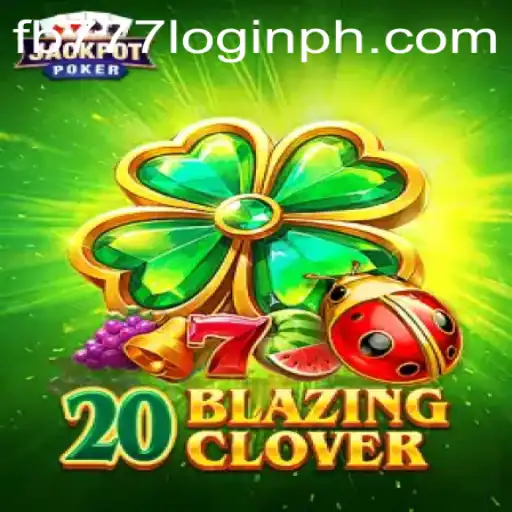 An In-Depth Look at 20BlazingClover: A Thrilling New Gaming Experience