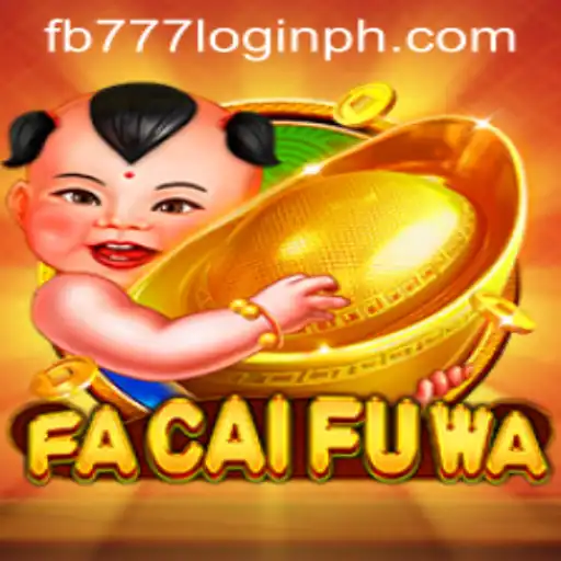 Discovering FaCaiFuWa: A New Era in Online Gaming and Understanding the Concept of FB777 Login