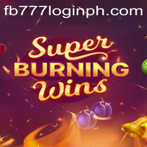 SuperBurningWins Game Guide: Your Path to Mastering Gameplay and Login Strategies